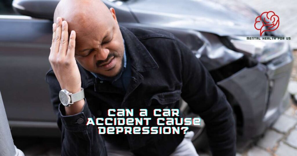 Can a Car Accident Cause Depression