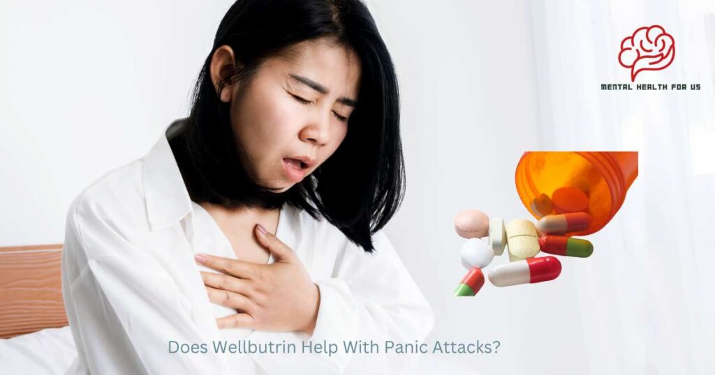 Does Wellbutrin Help With Panic Attacks?