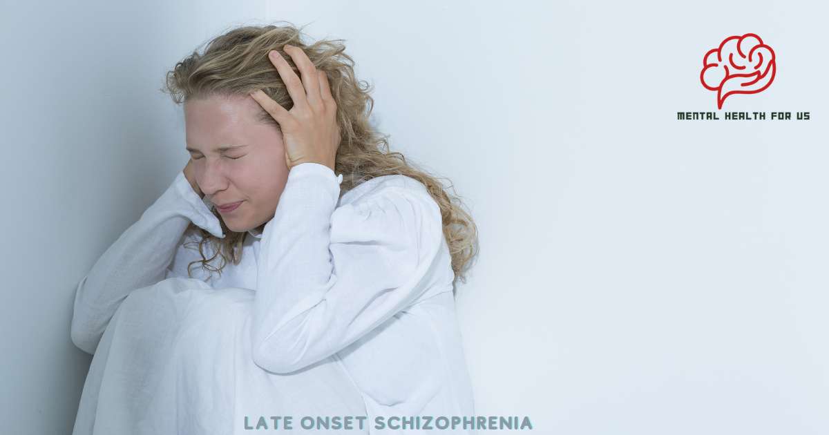 What Causes Late Onset Schizophrenia