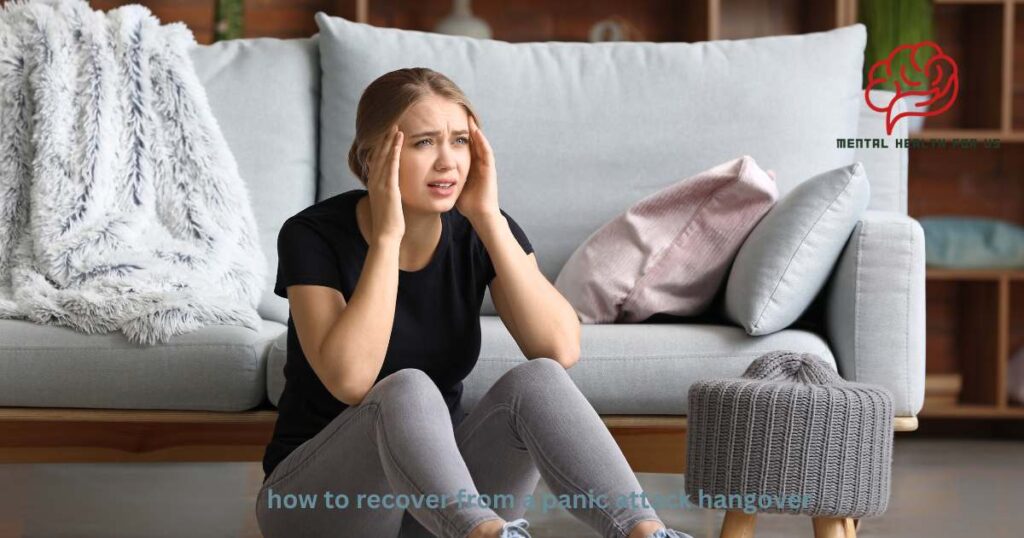 how to recover from a panic attack hangover